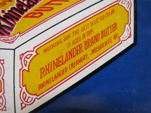 RHINELANDER BUTTER Creamery Milwaukee Wisconsin Original Old Dairy Advertising Sign TOC SCIOTO SIGN CO KENTON OHIO