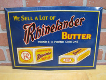 Load image into Gallery viewer, RHINELANDER BUTTER Creamery Milwaukee Wisconsin Original Old Dairy Advertising Sign TOC SCIOTO SIGN CO KENTON OHIO
