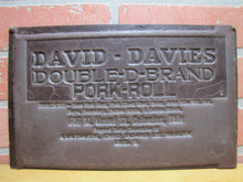 Load image into Gallery viewer, DAVID DAVIES DOUBLE D BRAND PORK ROLL Columbus Ohio Old Advertising Panel Sign
