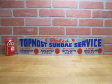 Load image into Gallery viewer, POLES TOPMOST SUNDAE SERVICE Original Old Ice Cream Store Display Ad Sign
