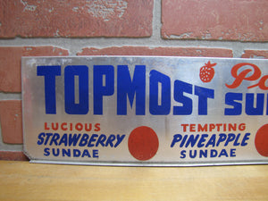 POLES TOPMOST SUNDAE SERVICE Original Old Ice Cream Store Display Ad Sign