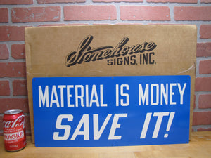 MATERIAL IS MONEY SAVE IT! Original New Old Stock Stonehouse Sign NOS SST 9x20