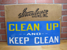 Load image into Gallery viewer, CLEAN UP AND KEEP CLEAN Original New Old Stock Stonehouse Sign NOS SST 9x20
