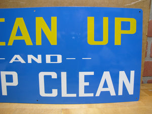 CLEAN UP AND KEEP CLEAN Original New Old Stock Stonehouse Sign NOS SST 9x20