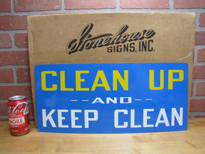 CLEAN UP AND KEEP CLEAN Original New Old Stock Stonehouse Sign NOS SST 9x20