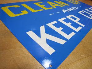 CLEAN UP AND KEEP CLEAN Original New Old Stock Stonehouse Sign NOS SST 9x20