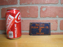 Load image into Gallery viewer, PACIFIC FLUSH TANK Co CHICAGO Original Old Porcelain Sign Sewage Sewar Waste Ad
