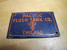 Load image into Gallery viewer, PACIFIC FLUSH TANK Co CHICAGO Original Old Porcelain Sign Sewage Sewar Waste Ad
