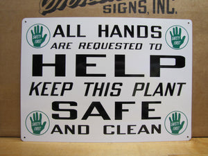 ALL HANDS ARE REQUESTED KEEP THIS PLANT SAFE AND CLEAN Original Old Stonehouse Sign NOS SST 10x14