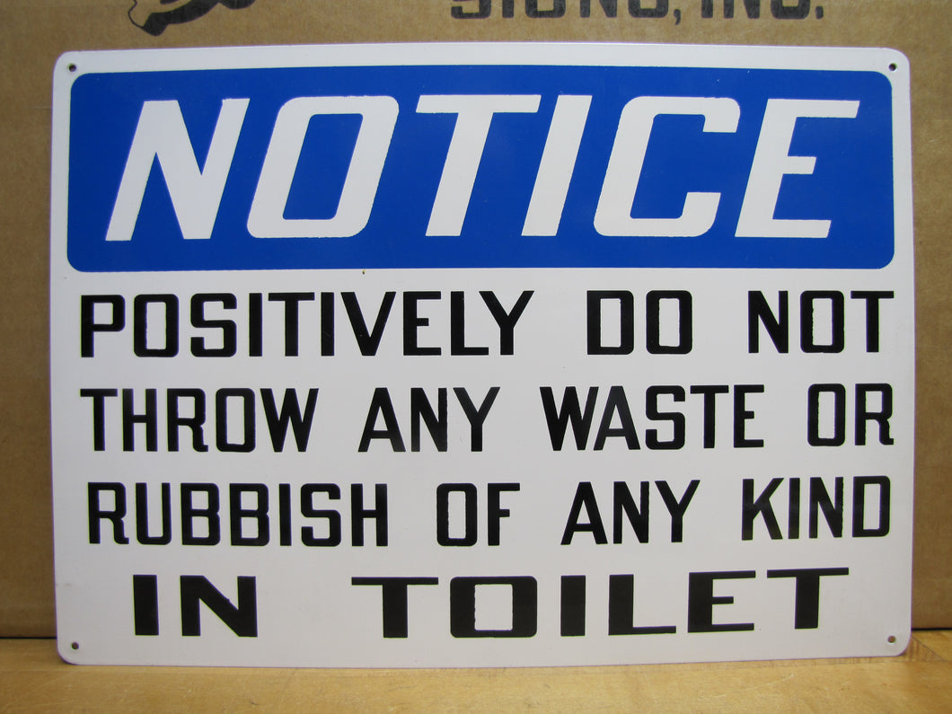 POSITIVELY DO NOT THROW ANY WASTE OR RUBBISH IN TOILET Stonehouse Sign SST 10x14 NOS