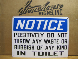 POSITIVELY DO NOT THROW ANY WASTE OR RUBBISH IN TOILET Stonehouse Sign SST 10x14 NOS