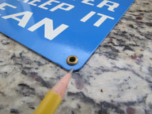 Load image into Gallery viewer, YOU DRINK THIS WATER HELP KEEP IT CLEAN Original Old Sign Stonehouse 7x10 NOS SST
