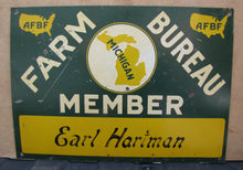 Load image into Gallery viewer, MICHIGAN FARM BUREAU MEMBER AFBF Original Old Advertising Sign Earl Hartman
