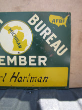 Load image into Gallery viewer, MICHIGAN FARM BUREAU MEMBER AFBF Original Old Advertising Sign Earl Hartman
