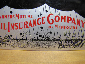 FARMERS MUTUAL HAIL INSURANCE Co of MISSOURI Old Advertising Sign CROP HAIL FIRE