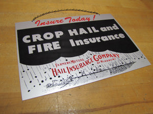 FARMERS MUTUAL HAIL INSURANCE Co of MISSOURI Old Advertising Sign CROP HAIL FIRE