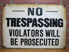 Load image into Gallery viewer, NO TRESPASSING VIOLATORS WILL BE PROSECUTED Old Porcelain Sign Junkyard Shop
