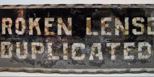 BROKEN LENSES DUPLICATED Antique Chip Scalloped Glass Mirror Sign Tin Optician