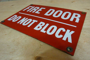 FIRE DOOR DO NOT BLOCK Old Porcelain Sign Industrial Shop Safety Advertising