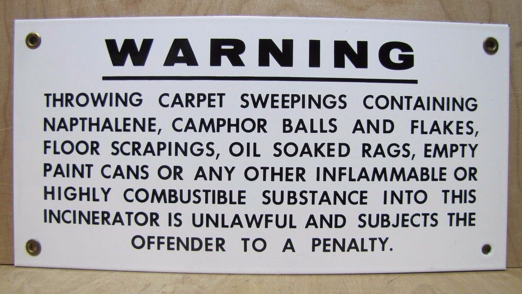 WARNING INFLAMMABLE COMBUSTIBLE INCINERATOR Old Porcelain Sign Industrial Shop