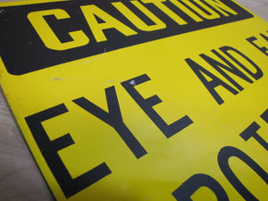 CAUTION EYE AND EAR PROTECTION MUST BE WORN Old Sign Industrial Repair Shop Ad