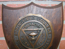 Load image into Gallery viewer, Old SPRINGFIELD COLLEGE MASS Plaque Sign CHARACTER TRUTH SERVICE Wood Metal
