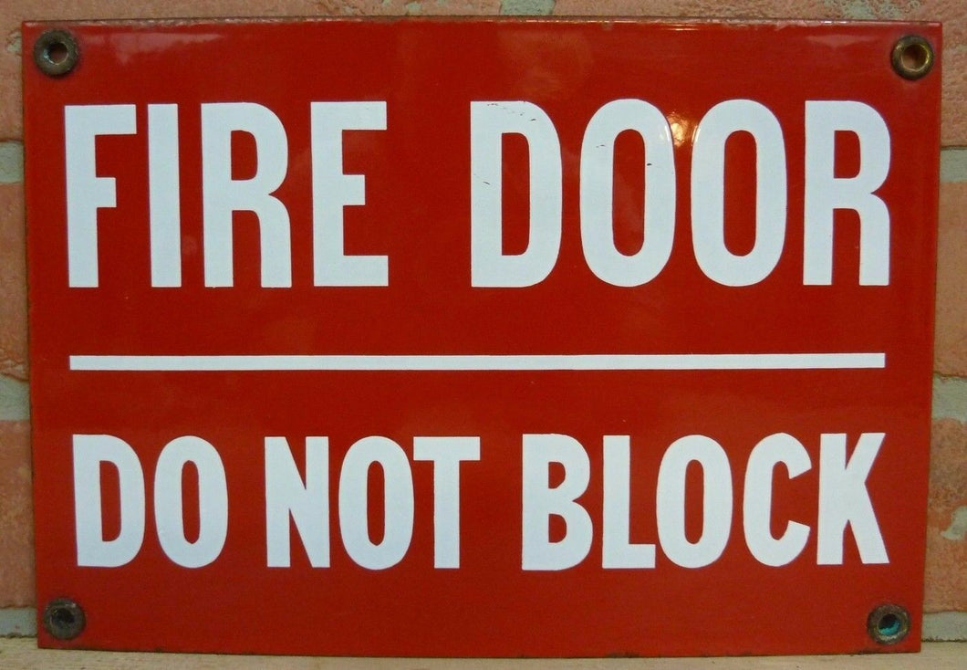 FIRE DOOR DO NOT BLOCK Old Porcelain Sign Industrial Shop Safety Advertising