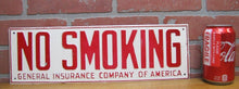 Load image into Gallery viewer, NO SMOKING Old Sign GENERAL INSURANCE CO OF AMERICA Gas Station Industrial Ad
