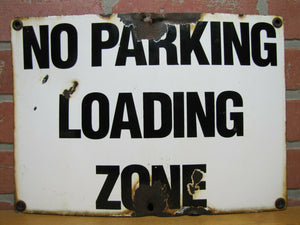 Old Porcelain NO PARKING LOADING ZONE Sign Gas Station Industrial Factory Shop