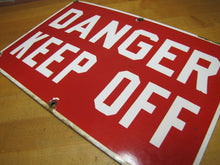 Load image into Gallery viewer, Old Porcelain DANGER KEEP OFF Sign Industrial Repair Shop Safety Advertising
