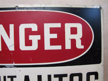 Load image into Gallery viewer, DANGER LOOK OUT FOR AUTOS Old Sign Metal Industrial Safety Gas Station Shop
