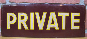 PRIVATE Sign Old Tin Metal Bevel Edge Hetrolite Type Reflective Letter