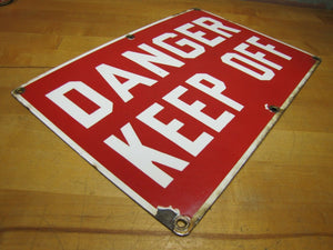 Old Porcelain DANGER KEEP OFF Sign Industrial Repair Shop Safety Advertising