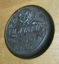 Load image into Gallery viewer, 19c J M WYATT&#39;S STANDARD BLACKING NEW YORK Embossed Advertising Tin Topper Top
