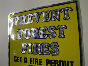 Orig PREVENT FOREST FIRES Sign reflective fire warden fire permit dept conser