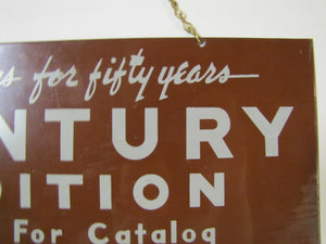 CENTURY EDITION CATALOG Old Ad Sign 'Famous for Fifty Years' Metal Chain Hanger