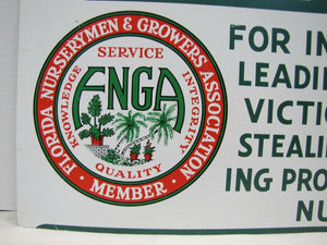 FLORIDA NURSERYMEN & GROWERS $500 Reward Sign Farm Feed Seed Advertising FNGA