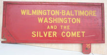 Load image into Gallery viewer, Old WILMINGTON BALTIMORE WASHINGTON &amp; SILVER COMET Train RR Station Sign 2x
