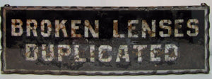 BROKEN LENSES DUPLICATED Antique Chip Scalloped Glass Mirror Sign Tin Optician