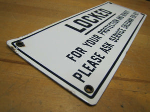 LOCKED FOR YOUR PROTECTION Old Porcelain Restroom Ad Sign ASK SERVICE FOR KEY