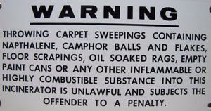 WARNING INFLAMMABLE COMBUSTIBLE INCINERATOR Old Porcelain Sign Industrial Shop