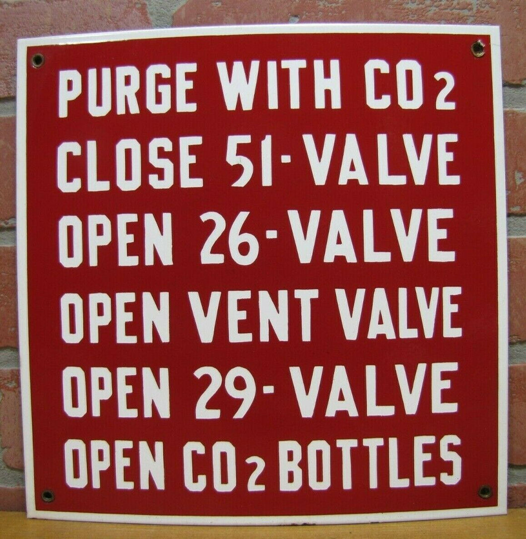 Old Porcelain PURGE CO2 OPEN VENT VALVE BOTTLES Industrial Repair Shop Ad Sign