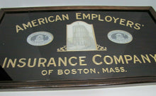 Load image into Gallery viewer, Antique AMERICAN EMPLOYERS&#39; INSURANCE Company BOSTON MASS Reverse Glass Ad Sign
