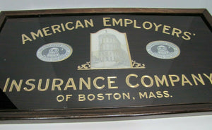 Antique AMERICAN EMPLOYERS' INSURANCE Company BOSTON MASS Reverse Glass Ad Sign