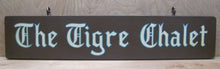 Load image into Gallery viewer, THE TIGRE CHALET Old Wooden Sign Luxury Ski Resort Hotel Motel Advertising
