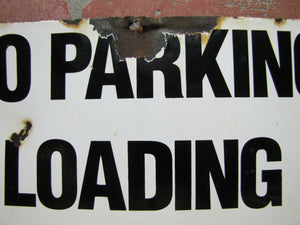 Old Porcelain NO PARKING LOADING ZONE Sign Gas Station Industrial Factory Shop