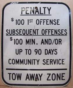 Vintage 'Penalty - Tow Away Zone' Gas Station W Bathroom Sign metal toilet time