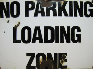 Old Porcelain NO PARKING LOADING ZONE Sign Gas Station Industrial Factory Shop