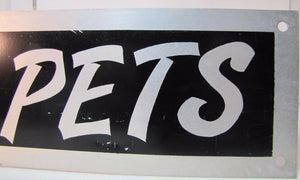 NO PETS Vintage Sign Junkyard Business Shop Industrial Mall Metal Advertising