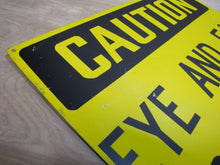 Load image into Gallery viewer, CAUTION EYE AND EAR PROTECTION MUST BE WORN Old Sign Industrial Repair Shop Ad
